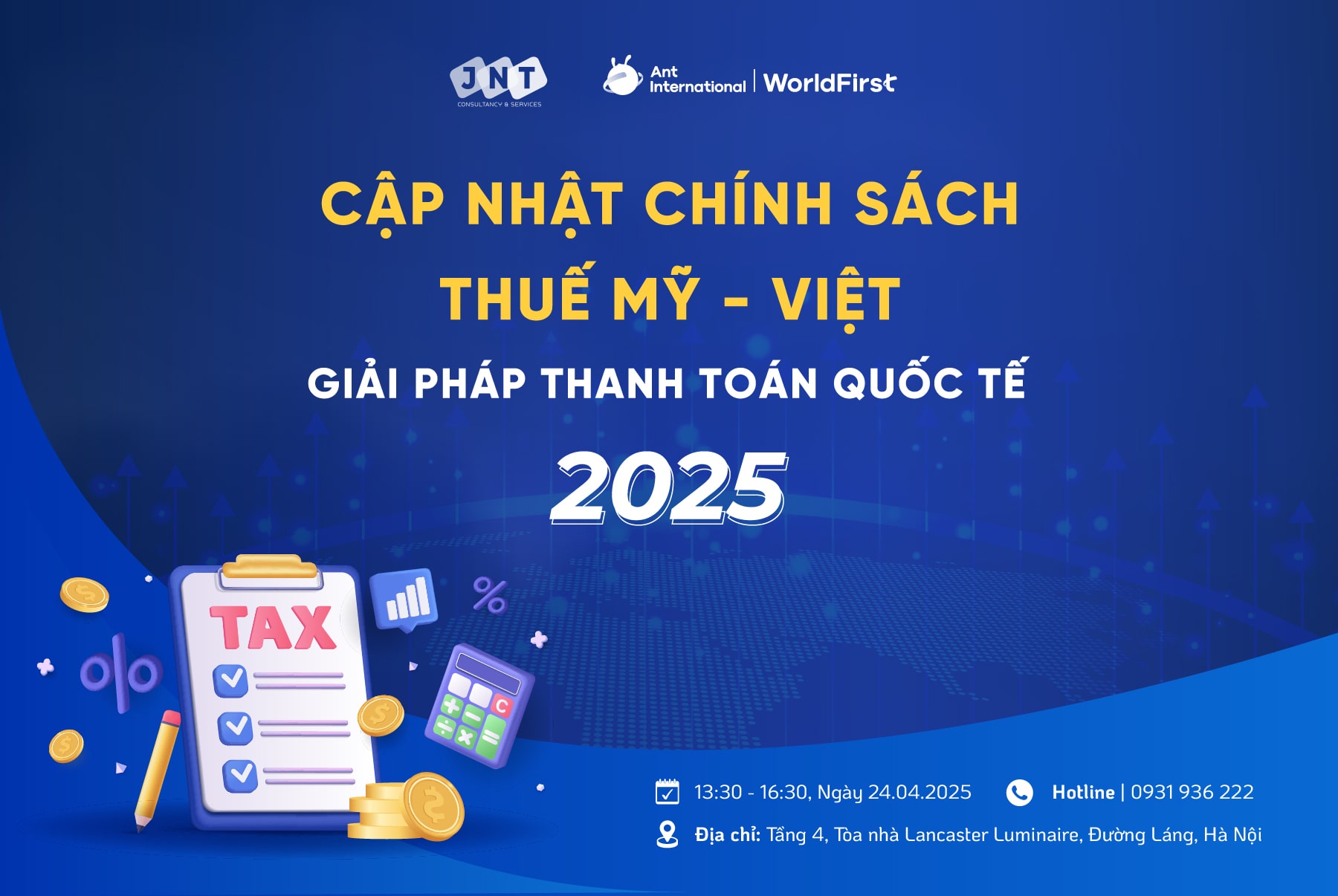 Sự Kiện: “Cập nhật Chính sách Thuế Mỹ – Việt & Giải Pháp Thanh Toán Quốc Tế 2025” – Hà Nội